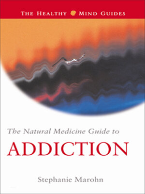 cover image of The Natural Medicine Guide to Addiction